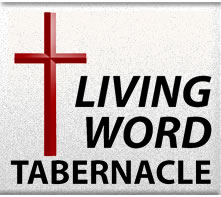 Living Word Tabernacle |Campbell, MO